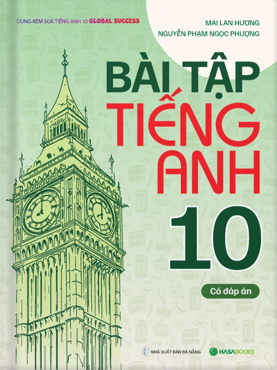 Bài Tập Tiếng Anh lớp 10 theo SGK Global Success (Có Đáp Án)