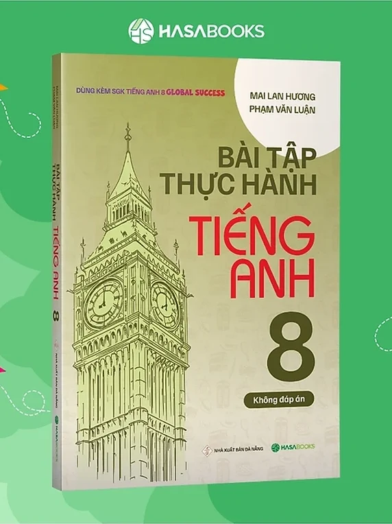 Bài Tập Thực Hành Tiếng Anh lớp 8 theo SGK Global Success (Không Đáp Án)