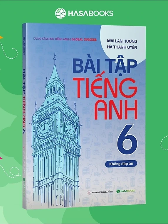 Bài Tập Tiếng Anh lớp 6 theo SGK Global Success (Không Đáp Án)