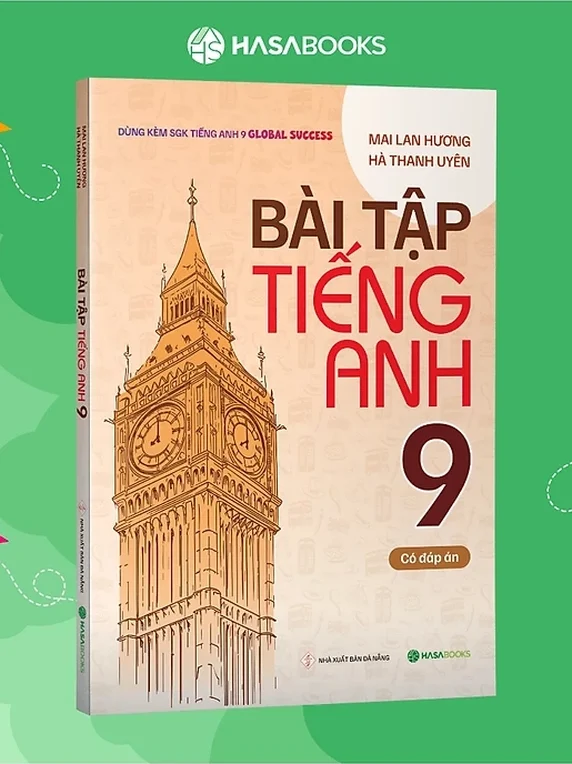 Bài Tập Tiếng Anh lớp 9 theo SGK Global Success (Có Đáp Án)