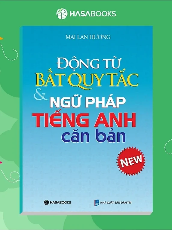 Động Từ Bất Quy Tắc & Ngữ Pháp Tiếng Anh Căn Bản