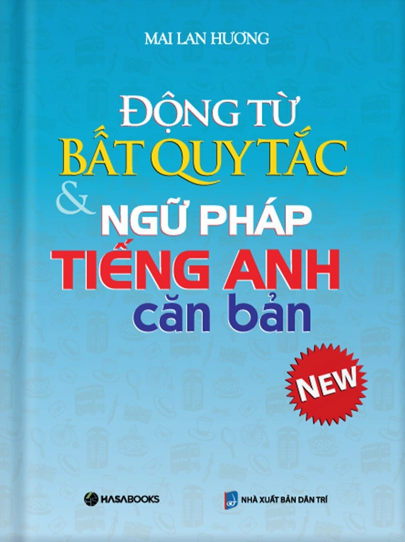 Động Từ Bất Quy Tắc & Ngữ Pháp Tiếng Anh Căn Bản