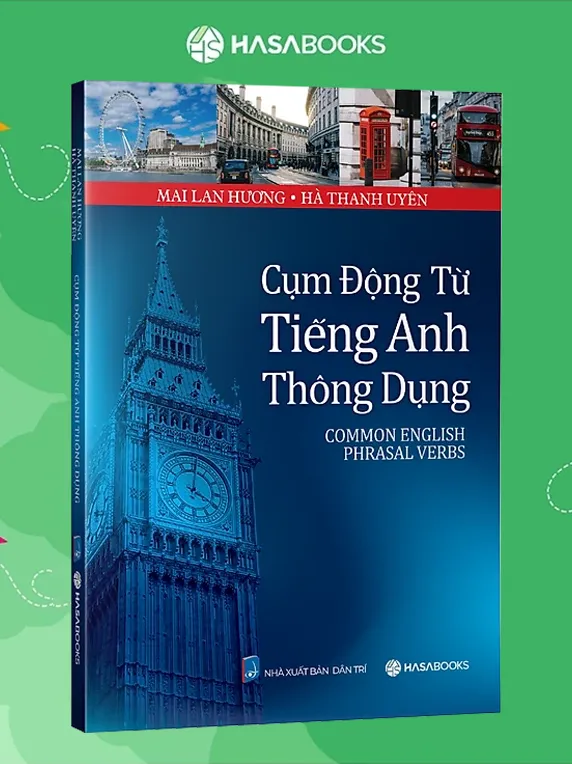 Cụm Động Từ Tiếng Anh Thông Dụng (Common English Phrasal Verbs)