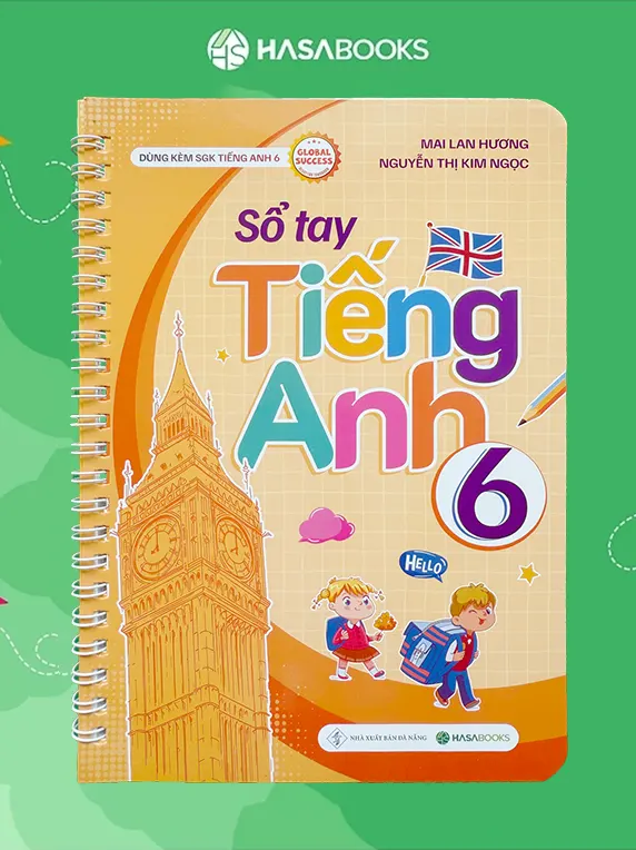 Sổ Tay Tiếng Anh lớp 6 theo SGK Global Success