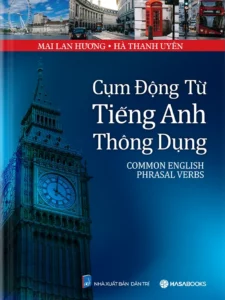 Bìa trước sách Cụm động từ tiếng Anh thông dụng - Mai Lan Hương