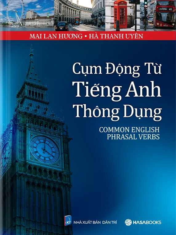 Cụm Động Từ Tiếng Anh Thông Dụng (Common English Phrasal Verbs)