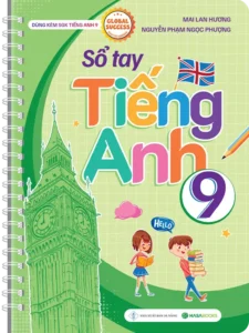 Bìa trước sổ tay tiếng Anh 9 Global Success Mai Lan Hương